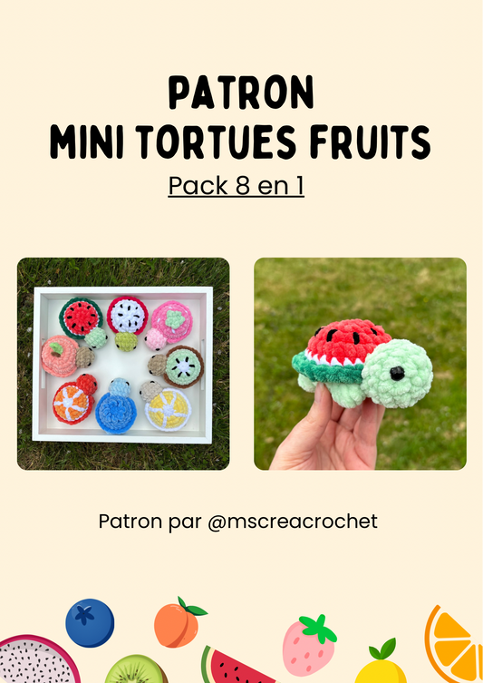 Patron 8 en 1 : tortues fruits